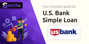 U.S. Bank Simple Loan: Your Complete Guide