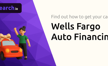 Wells Fargo Auto Financing: Find Out How to Get Your Car