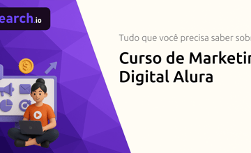 Curso de Marketing Digital Alura: Tudo que Você Precisa Saber
