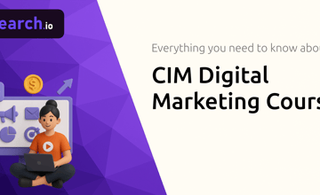 CIM Digital Marketing Course: Everything You Need to Know